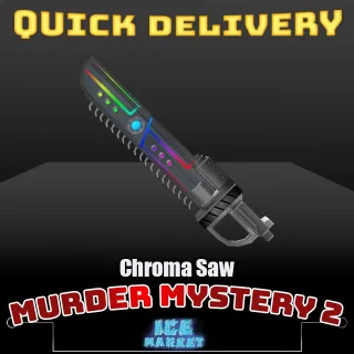 Chroma Saw MM2