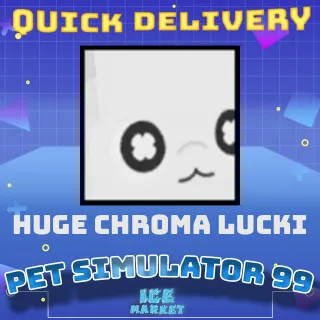 Huge Chroma Lucki