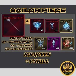 ICE QUEEN ; SAILOR PIECE