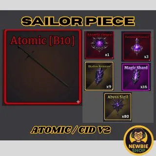 ATOMIC / CID V2 ; Sailor Piece