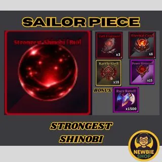 STRONGEST SHINOBI ; SAILOR PIECE