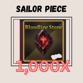 1k Bloodline stones | Sailor Piece