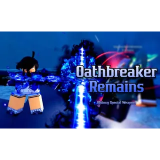 OathBreaker Remains | Type SOul