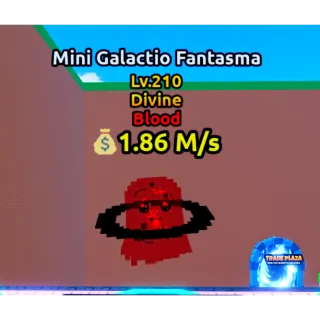 🔥Mini Galactio Fantasma (Blood) (Divine) LVL 210🔥Cheapest/Instant - Escape Tsunami For Brainrots!