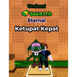 🔥Ketupat Kepat (🧟Undead🧟) (649.1T/s) - Kick a Lucky Block🔥