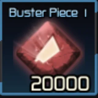 🔥20,000x Buster Piece 1 | Not Duped - Broken Blade🔥