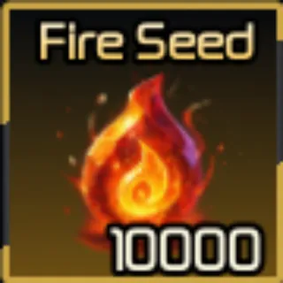 🔥10000x Fire Seed - Broken Blade🔥