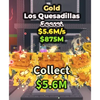 🔥Los Quesadillas (Gold) [5.6M/s]🔥Cheapest/Instant - Steal a Brainrot
