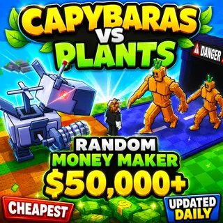 🔥Random Money Maker | $50,000+ - Capybaras Vs Plants🔥