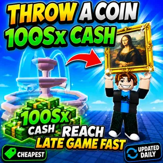 🔥100Sx Cash | Reach Late Game Fast - Throw a Coin🔥