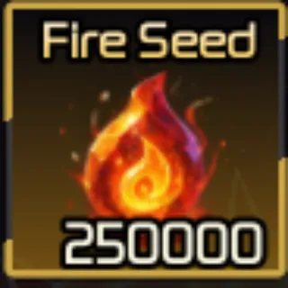 🔥250,000x Fire Seed - Broken Blade🔥
