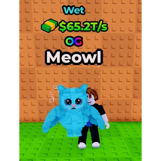 🔥Meowl (💦Wet💦) (65.2T/s) - Kick a Lucky Block🔥