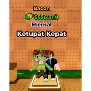 🔥Ketupat Kepat (🐖Bacon🐖) (556.3T/s) - Kick a Lucky Block🔥