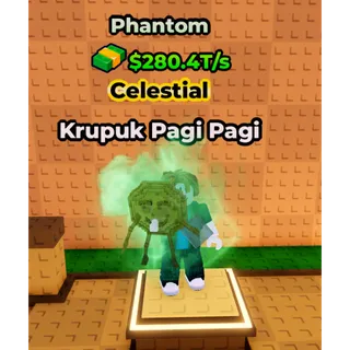 🔥Krupuk Pagi Pagi (👻Phantom👻) (280.4T/s) - Kick a Lucky Block🔥