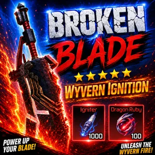 🔥Wyvern Ignition Set | Igniter | Dragon Ruby | Not Duped - Broken Blade🔥