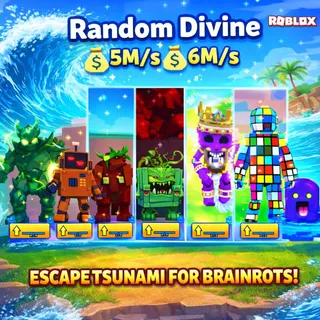 🔥Random 💰 5M/s-6M/s 💰| Divine | With Random Mutations🔥Cheapest/Instant - Escape Tsunami For Brainrots!