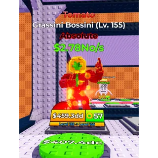 🔥Grassini Bossini (Absolute) (Tomato) (LVL 155) - Cut Grass For Brainrots🔥