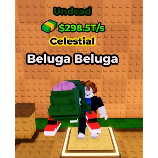 🔥Beluga Beluga (🧟Undead🧟) (298.5T/s) - Kick a Lucky Block🔥