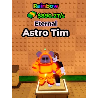 🔥Astro Tim (🌈Rainbow🌈) (890.2T/s) - Kick a Lucky Block🔥