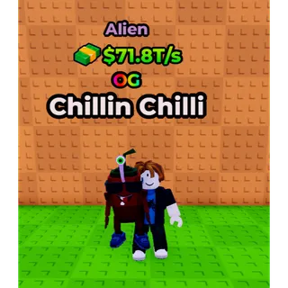 🔥Chillin Chilli (👽Alien👽) (71.8T/s) - Kick a Lucky Block🔥