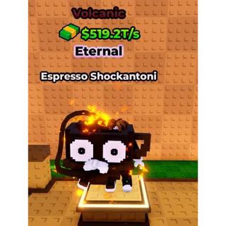 🔥Espresso Shockantoni (🌋Volcanic🌋) (519.2T/s) - Kick a Lucky Block🔥