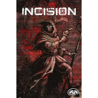 INCISION