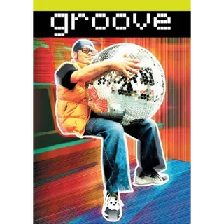 (Early) (Read) Groove (2000) 4K Moviesanywhere