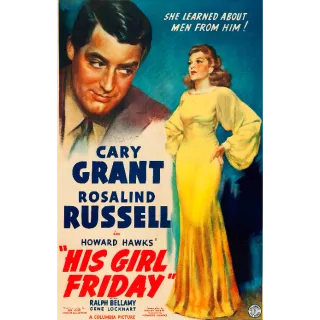 His Girl Friday 4K Moviesanywhere