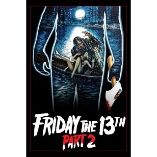 Friday the 13th Part 2 4K iTunes or HDX Vudu - DN6