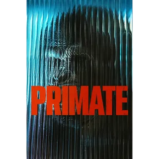 Primate (2025) 4K Vudu/FAH or 4K iTunes