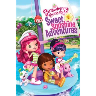 Strawberry Shortcake: Sweet Sunshine Adventures (2016) HD Moviesanywhere