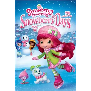 Strawberry Shortcake: Snowberry Days (2015) HD Moviesanywhere