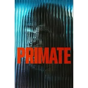 Primate (2025) 4K Vudu/FAH or 4K iTunes