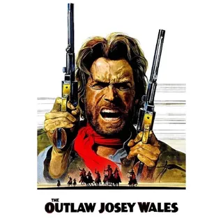 The Outlaw Josey Wales 4K Moviesanywhere