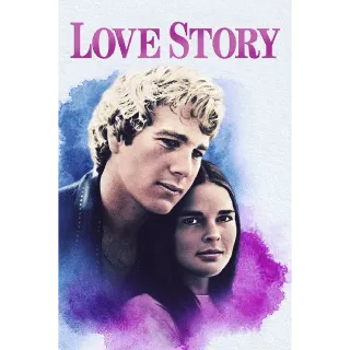 Love Story 4K iTunes or HDX Vudu/FAH