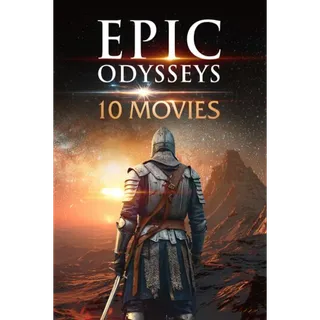 Epic Odysseys 10 Movies Collection HD Vudu/FAH