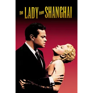 The Lady from Shanghai (1948) 4K Moviesanywhere