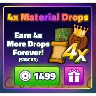 4x material drops