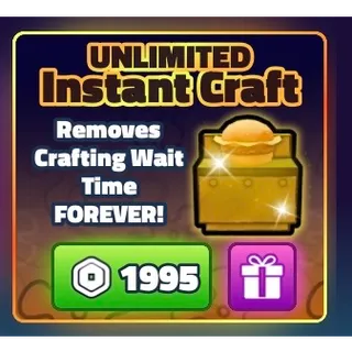 Unlimited instant craft
