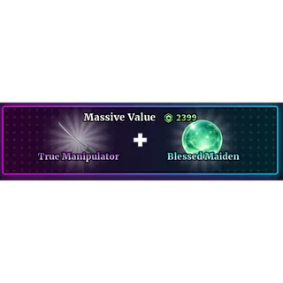 True Manipulator + Blessed Maiden - ( 2399 RB ) - SAILOR PIECE