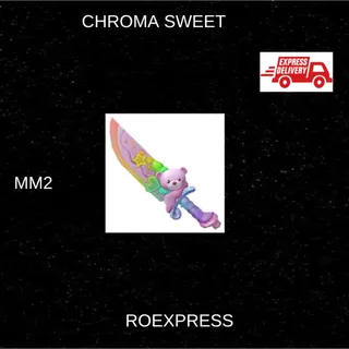 ✅ chroma sweet mm2