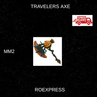✅ travelers axe mm2