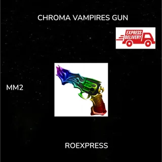 ✅ chroma vampires gun mm2