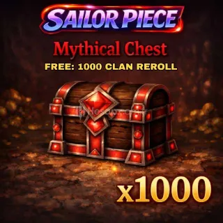 1000X MYTHICAL CHEST | SAILOR PIECE