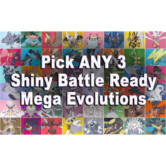 Pick Any 3 Shiny Mega Evolution Pokemon Pokemon Ultra