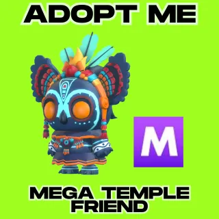 Mega Temple Friend