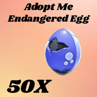 50X Endangered Egg 