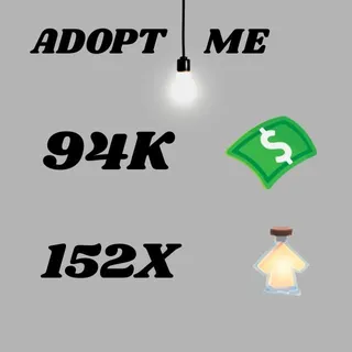 94K Bucks And 152X Potions - Adopt Me