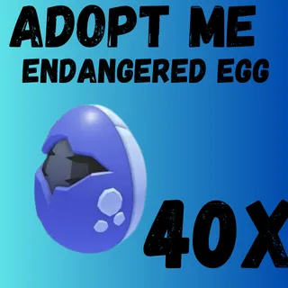 40X Endangered Egg 