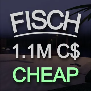 1,100,000C$ | FISCH